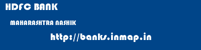 HDFC BANK  MAHARASHTRA NASHIK    banks information 